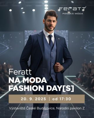 Už zítra se v Českých Budějovicích koná MODA Fashion Day[s]. Galavečer plný módy, inspirace a elegance. ✨ A právě FERATT...