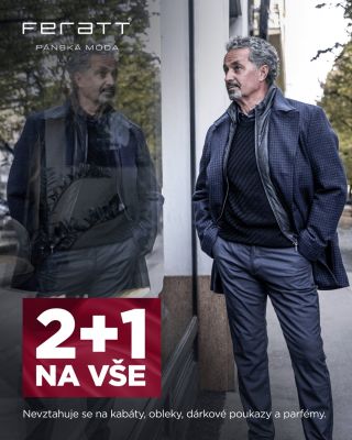 2+1 NA VŠE! Oživte si šatník stylovými kousky od FERATTu. Právě teď si odnesete třetí zdarma a to až do 24. 12. 2025. Styl...